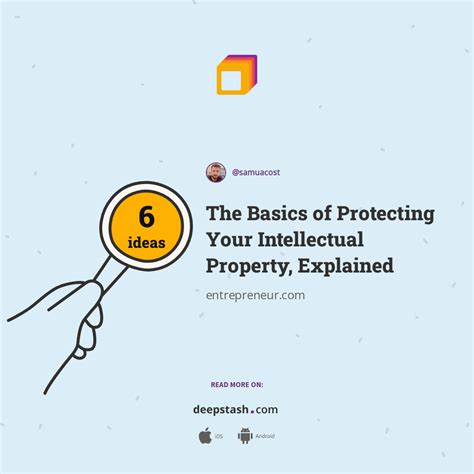 The Basics Of Protecting Your Intellectual Property Explained Deepstash