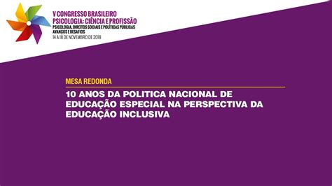 V Cbp Anos Da Politica Nacional De Educa O Especial Na