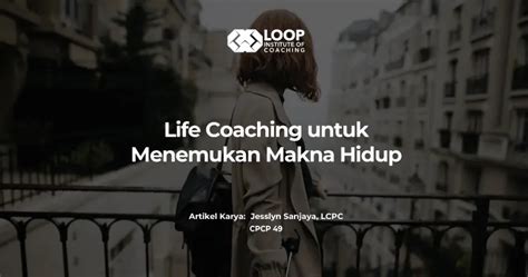 Life Coaching Untuk Menemukan Makna Hidup