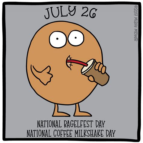 July Every Year National Bagelfest Day National Coffee Milkshake