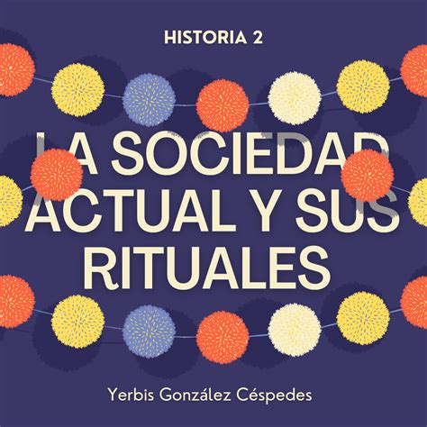 La sociedad de la actualidad y sus tácticas del ritual – Mitos De Los