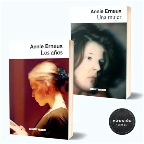 Libro Los A Os Una Mujer Nobel Annie Ernaux Cabaret