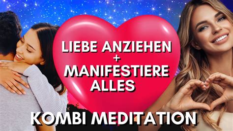 Kombi Meditation Liebe Anziehen Manifestiere Alles Was Du Willst