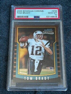 2000 BOWMAN CHROME TOM BRADY ROOKIE RC 236 PSA 10 GEM MINT MVP GOAT EBay