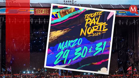 Pa L Norte Conoce Aqu El Lineup Oficial Del Festival Grupo Milenio