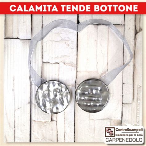 Calamita Per Tende Bottone Grigio Centro Scampoli Carpenedolo