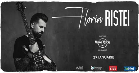 Bilete Concert Florin Ristei 29 Ian Ora 21 00 Hard Rock Cafe