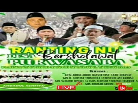 Live Ranting U Desa Purwasaba Bersholawat Peringatan Hari Santri