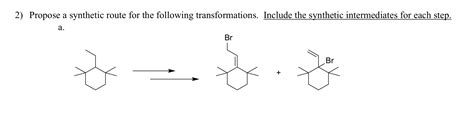 Solved Propose A Synthetic Route For The Following Chegg