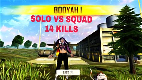 SOLO VS SQUAD 14 KILLS FREE FIRE UNBEATABLE GAMEPLAY YouTube