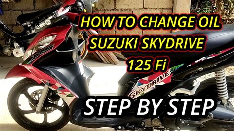 How To Change Oil Suzuki Skydrive Fi Engine Oil Gear Oil Oil Filter