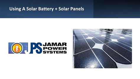 Using A Solar Battery With Solar Panels Jamar Power Systems