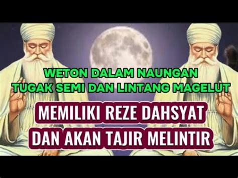 Weton Naungan Tunggak Semi Lintang Magelut Memiliki Rezeki Dahsyat