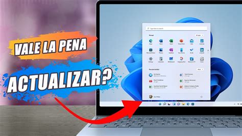 Vale La Pena 9 Razones Para Actualizar A Windows 11 Mundowin