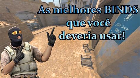 CSGO As Melhores BINDS Para Usar YouTube