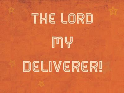 The Lord My Deliverer