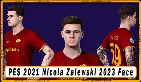 فیس Nicola Zalewski برای Pes 2021 آپدیت 1 دی 1402 مودینگ وی