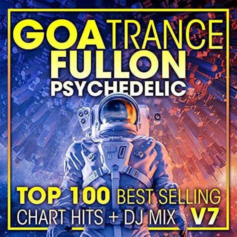 Amazon Goa Trance Fullon Psychedelic Top Best Selling Chart