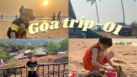 North Goa Trip Exploregoa Goa Vlog 2024 Vagator Beach Chapora