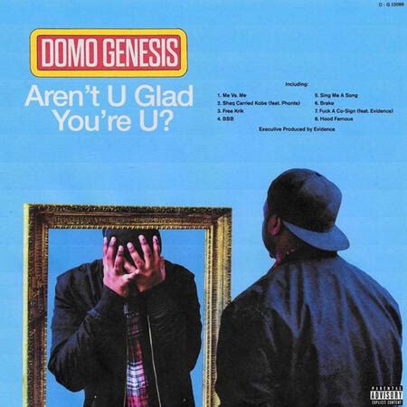 Domo Genesis Arent U Glad Youre U Iheart