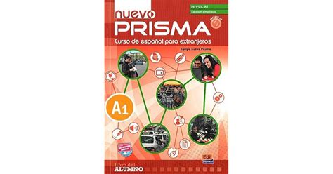 Nuevo Prisma A1 Libro Del Alumno Edicion Ampliada By Nuevo Prisma Team