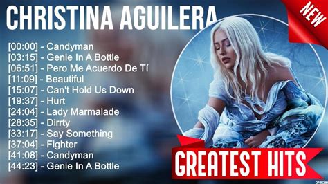 Christina Aguilera Greatest Hits Best Songs Music Hits Collection Top