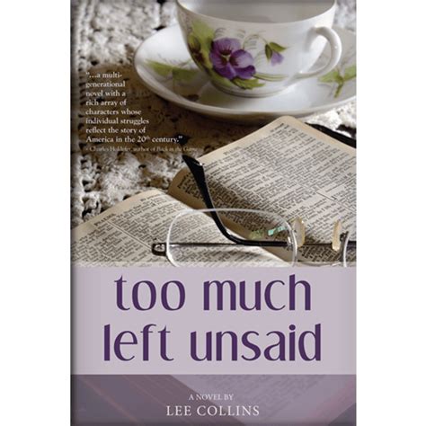 Too Much Left Unsaid The Write Place