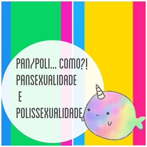 Pan Poli Como Pansexualidade E Polissexualidade Lgbt 🌈 Amino