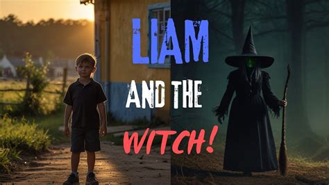 Kid Story Liam And A Witch Of The Dark Fiona A Tale Of Magical