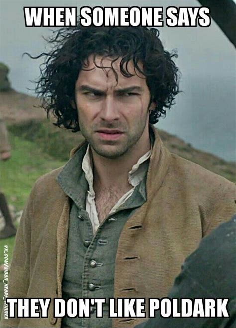 Poldark Meme Poldark Ross Poldark Aidan Turner