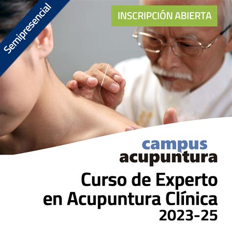 Curso Experto en Acupuntura Clínica (Edición 2023-25) - Campus Acupuntura