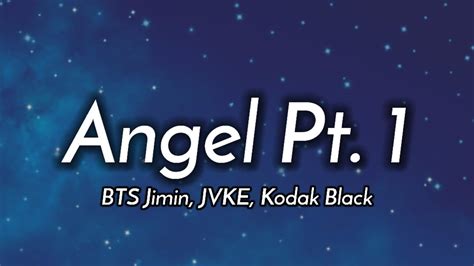 BTS Jimin JVKE Kodak Black Angel Pt 1 Lyrics YouTube