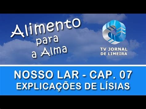 Nosso Lar Capítulo 7 Explicações de Lísias YouTube