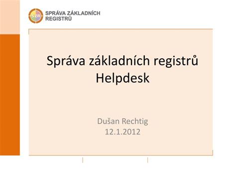 Ppt Spr Va Z Kladn Ch Registr Helpdesk Powerpoint Presentation Free