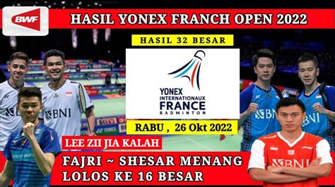 HASIL 32 BESAR YONEX FRANCH OPEN 2022 HASIL BADMINTON HARI INI YouTube