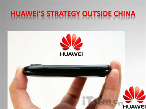 Ppt Huawei’s Strategy Outside China Powerpoint Presentation Free Download Id 1586054