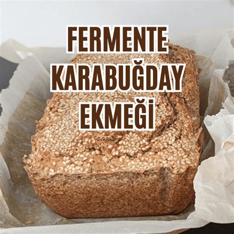 Fermente Karabu Day Ekme I Prof Dr Nevrez Koylan