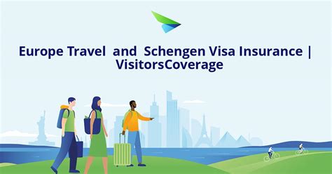 Europe Travel And Schengen Visa Insurance Visitorscoverage