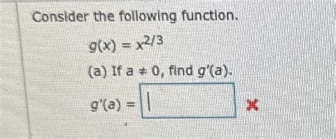 Solved Consider The Following Function G X X2 3 A If Chegg