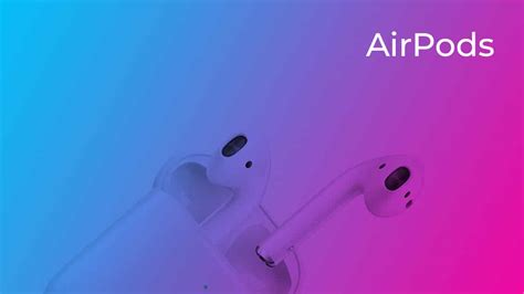 AirPods 1- The Ultimate Guide and all the basics you need to know!