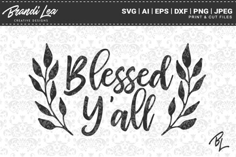 Blessed Y All SVG Cut Files By Brandi Lea Designs TheHungryJPEG