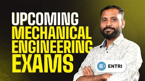 Upcoming Mechanical Engineering Exams Youtube