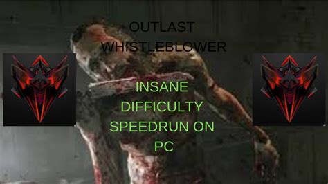 OUTLAST WHISTLEBLOWER Glitchless Insane Difficulty Speedrun PC 1080p