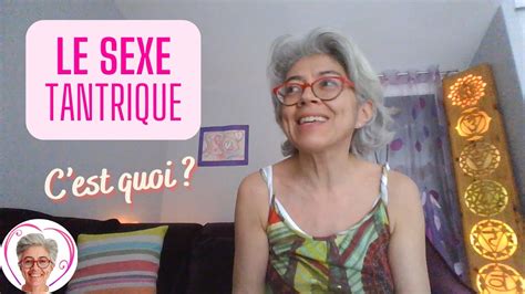 Le Sexe Tantrique Cest Quoi Ma Vision De La Sexualité Sacrée