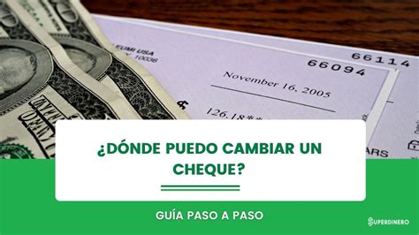 Dónde Y Cómo Cambiar Un Cheque Cerca En Usa 2024