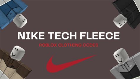 Nike tech fleece and outfits (Roblox clothing codes for rhs, brookhaven ...