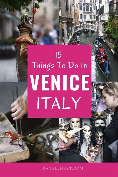 15 Amazing Things To Do In Venice Venice Italy Italy Travel Shore Excursions