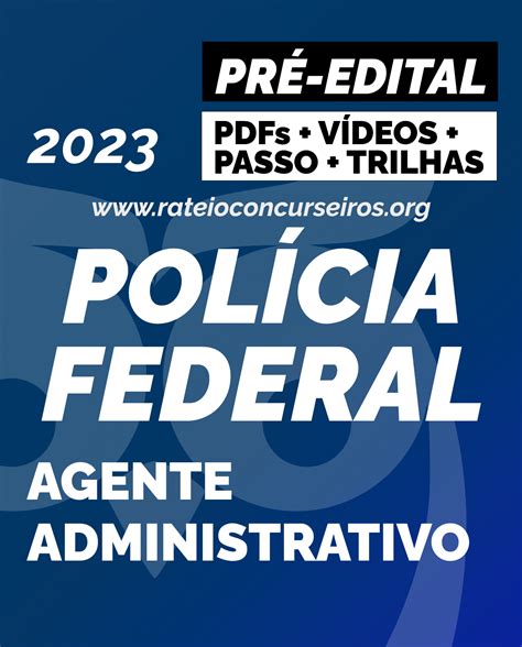 PF Polícia Federal Agente Administrativo Passo Estratégia 2023