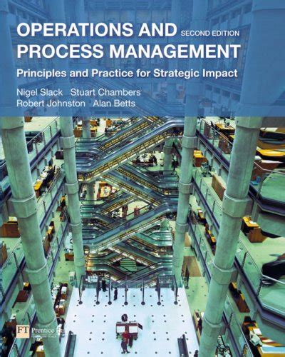 Operations And Process Management Principles And Practice For