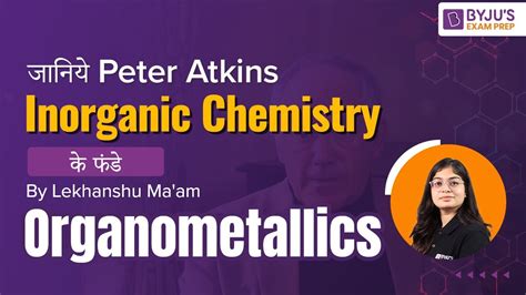 Peter Atkins Physical Chemistry Organometallics Chemistry Csir Net